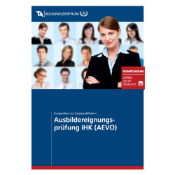 Ausbildereignungsprüfung IHK (AEVO) - Kompendium