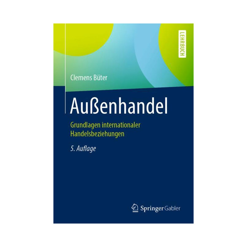 Außenhandel, Grundlagen internationaler Handelsbeziehungen