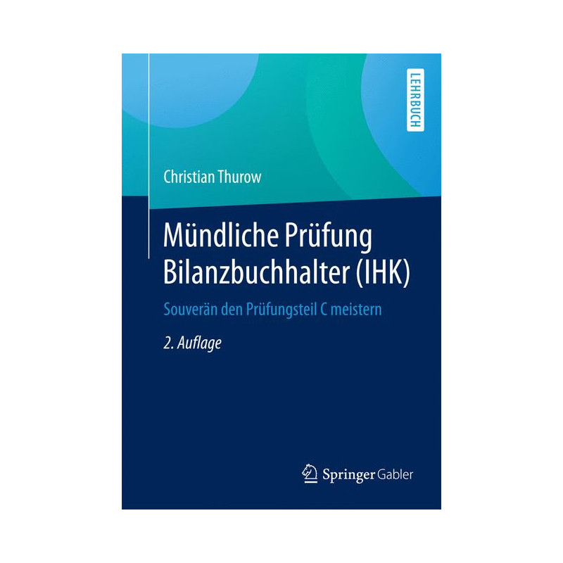 Mündliche Prüfung Bilanzbuchhaltung (IHK) - Souverän den Prüfungsteil C meistern