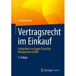 Vertragsrecht im Einkauf - Erfolgsfaktor im Supply Chain Risk Management (SCRM)