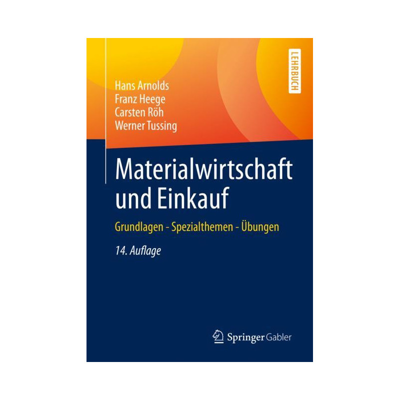 Materialwirtschaft und Einkauf - Grundlagen - Spezialthemen - Übungen