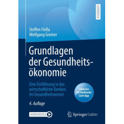 Grundlagen der Gesundheitsökonomie - wirtschaftliche Denken im Gesundheitswesen