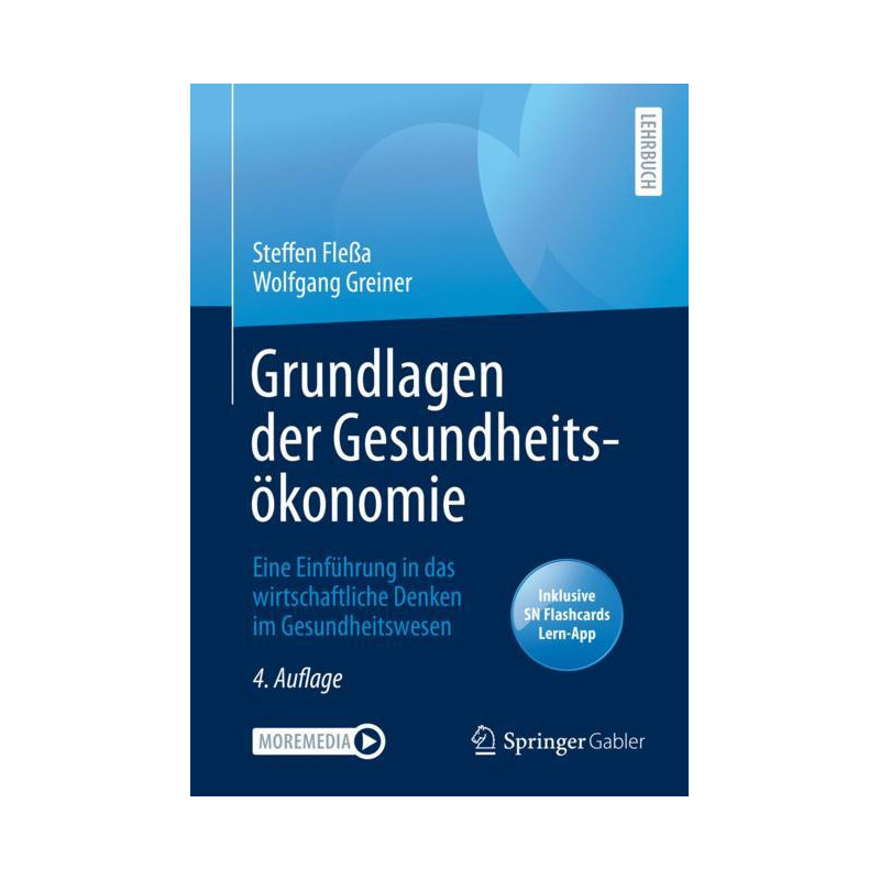 Grundlagen der Gesundheitsökonomie - wirtschaftliche Denken im Gesundheitswesen