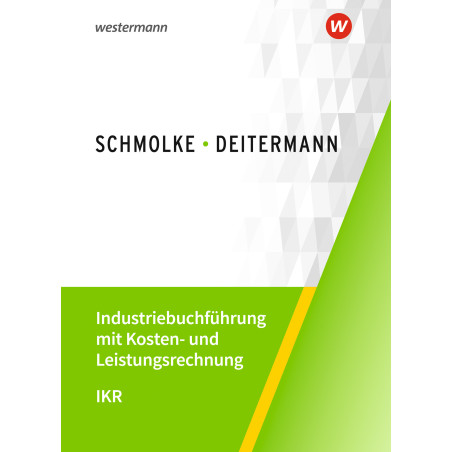 Industriebuchführung mit Kosten- und Leistungsrechnung