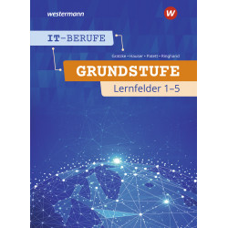 IT-Berufe - Grundstufe Lernfelder 1-5