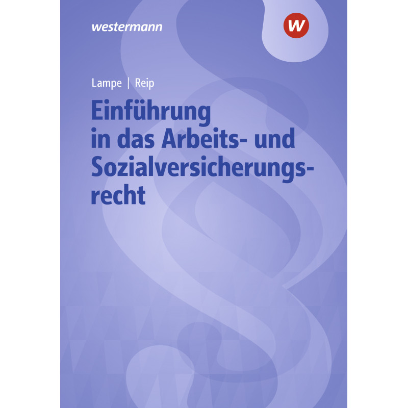 Einführung in das Arbeits- und Sozialversicherungsrecht