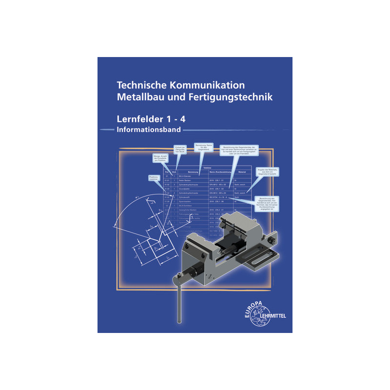 Technische Kommunikation Metallbau und Fertigungstechnik, Lernfelder 1-4