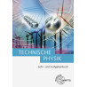 Technische Physik - Lehr- und Aufgabenbuch