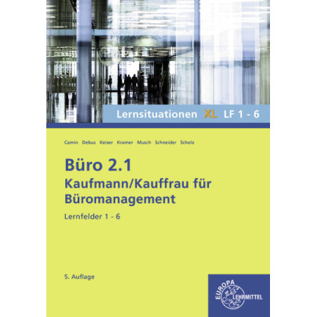 Büro 2.1 - Lernsituationen XL Lernfeld 1-6