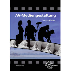 AV-Mediengestaltung - Grundwissen