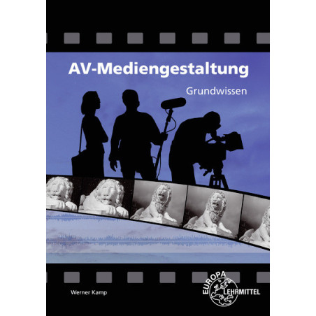 AV-Mediengestaltung - Grundwissen