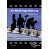 AV-Mediengestaltung - Grundwissen