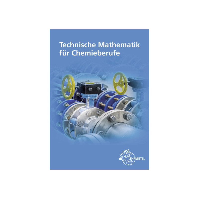 Technische Mathematik für Chemieberufe