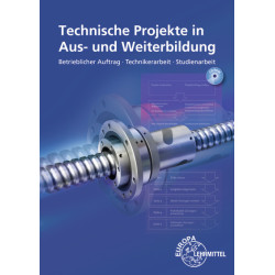 Technische Projekte in Aus- und Weiterbildung