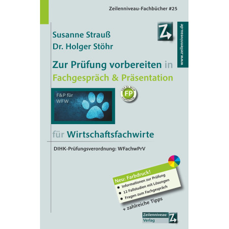 Zur Prüfung vorbereiten in Fachgespräch & Präsentation: für Wirtschaftsfachwirte