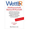 Wettbewerbsrecht/Markenrecht/Kartellrecht 47. Auflage 2025