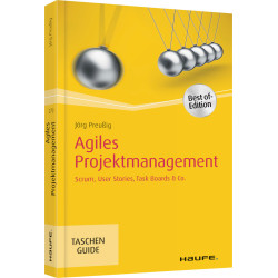 Agiles Projektmanagement - Scrum, User Stories, Task Boards & Co.