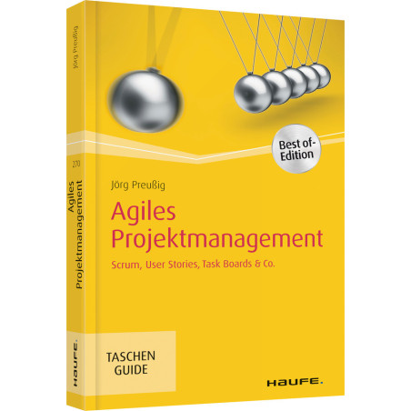 Agiles Projektmanagement - Scrum, User Stories, Task Boards & Co.