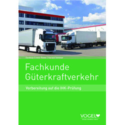 Fachkunde Güterkraftverkehr - Vorbereitung auf die IHK-Prüfung