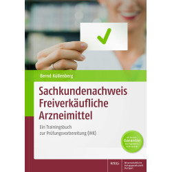 Sachkundenachweis Freiverkäufliche Arzneimittel - Trainingsbuch z. Prüfungsvorb.