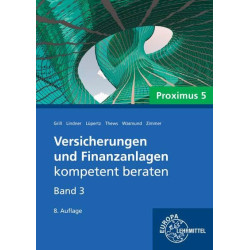 Versicherungen und Finanzanlagen Band 3, Proximus 5