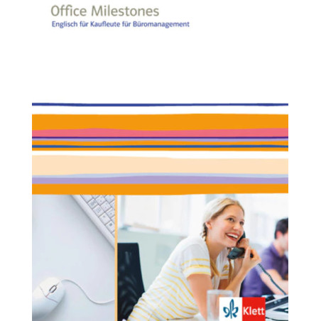 Office Milestones - Englisch für Kaufleute für Büromanagement