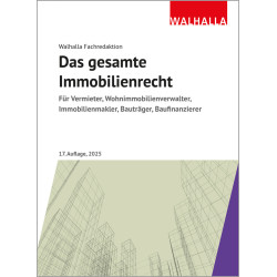 Das gesamte Immobilienrecht 17. Auflage 2025