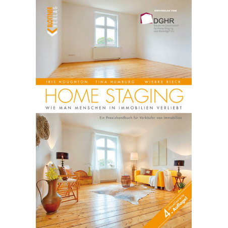 Home Staging - Wie man Menschen in Immobilien verliebt