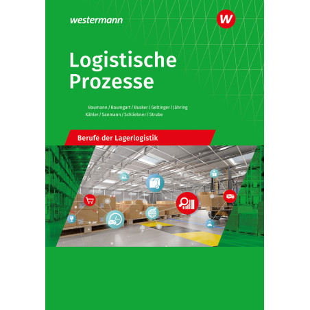 Logistische Prozesse - Berufe der Lagerlogistik - Schulbuch