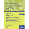 Büro 2.1 - Prüfungsvorbereitung aktuell Kaufmann/Kauffrau für Büromanagement