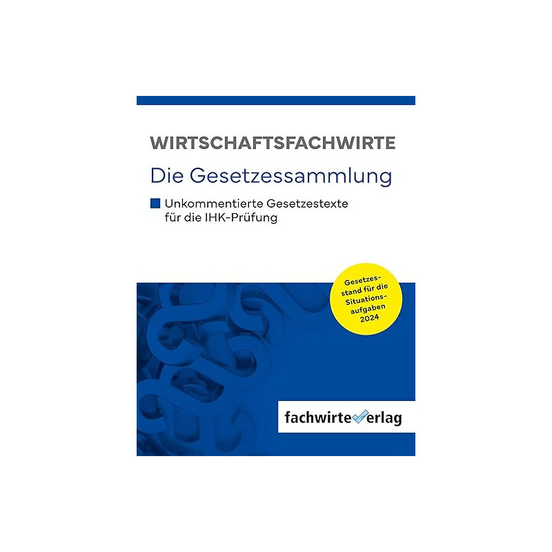 WFW - Die Gesetzessammlung: Situationsaufgaben 2025